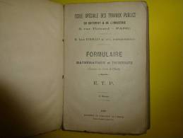 FORMULAIRE Math Et Technique  1910  Trés Pratique Pour Conducteurs De Travaux Chefs De Chantier, Chef D'Equipe Du B.T.P - Do-it-yourself / Technical
