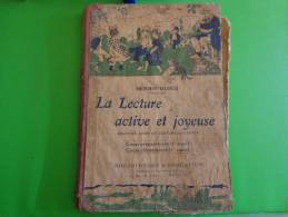 La Lecture Active Et Joyeuse--hermin Dubus--illustrateur Couverture Delaw-.des Annees 1930-vendu Dans L'etat +port - 0-6 Anni