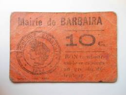 Aude 11 Barbaira , 1ère Guerre Mondiale 10 Centimes - Bons & Nécessité