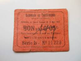 Lot-et-Garonne 47 Castillonnès , 1ère Guerre Mondiale 5 Centimes 11-3-1917 - Bons & Nécessité