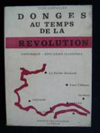 44 ( Loire-Atlantique) DONGES AU TEMPS DE LA REVOLUTION Yves LOSTANLEN 1973 ( Saint-Nazaire Editions Des Paludiers ) - Pays De Loire