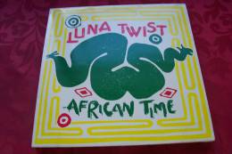 LUNA TWIST  °  AFRICAIN TIME - 45 T - Maxi-Single