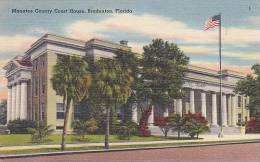 Florida Bradenton The Manatee County Court House - Bradenton