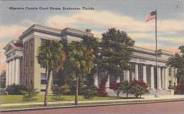 Florida Bradenton The Manatee County Court House - Bradenton