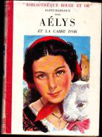 Saint-Marcoux - Aélys Et La Cabre D'or - Bibliothèque Rouge Et Or  586 - (1956) - Bibliotheque Rouge Et Or