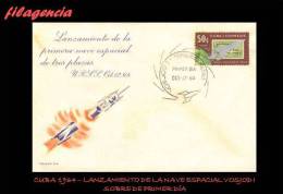 AMERICA. CUBA SPD-FDC. 1964 LANZAMIENTO DE LA NAVE ESPACIAL VOSJOD I - FDC