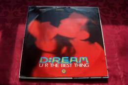 D REAM  ° UR  THE BEST THING - 45 T - Maxi-Single