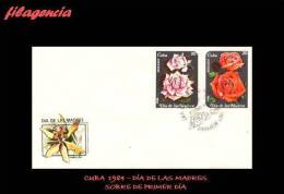 AMERICA. CUBA SPD-FDC. 1984 DÍA DE LAS MADRES. FLORES - FDC