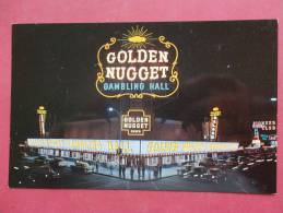 - Nevada > Las Vegas    Night View   Golden Nugget Gambling Hall  Not Mailed ----ref - 894 - Las Vegas