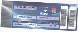 Wisla Plock-Odra Opole Poland Polish League Football Match Ticket - Eintrittskarten