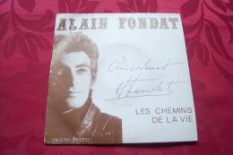 ALAIN FONDAT °  LES CHEMINS DE LA VIE - Autographes