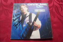 MICHAEL FORTUNATI  °  GIVE ME UP  AVEC AUTOGRAPHE - Autógrafos