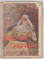 RA#15#11 IL ROMANZO MENSILE N.11-1908 E.Keroul IL SEGRETO DI MADDALENA - Baroness Di Orczi UN FIGLIO DEL POPOLO - Thrillers