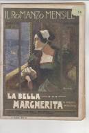 RA#16#04 IL ROMANZO MENSILE N.04-1909 H.Rider Haggard LA BELLA MARGHERITA - Baroness Di Orczy /Cop. Salvadori - Thrillers