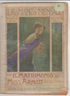 RA#16#112 IL ROMANZO MENSILE N.12-1909 R.Marsh IL MATRIMONIO DI MISS ARNOTT - Rider Haggard L'IDOLO D'ORO/Cop. Salvadori - Krimis