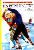 Jeunesse : Les Patins D'argent Par P-J Stahl (Idéal-Bibliothèque) - Ideal Bibliotheque