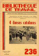 BT N°236 (1953) : 4 Danses Catalanes (Al Baillet, L´Héreu Riéra, Danse Du Foulard, L´entrallassade). Costumes. Freinet. - 6-12 Ans