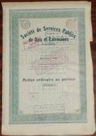 Société De Services Publics De Spa Et Extensions - Action Ordinaire Au Porteur - Bahnwesen & Tramways