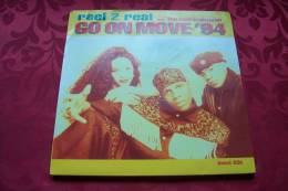 REEL 2 REAL  FEAT THE MAD STUNTMAN  °  GO ON MOVE 94 - 45 T - Maxi-Single
