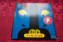 DICK  °  I'MAREAL SEX MANIAC - 45 T - Maxi-Single