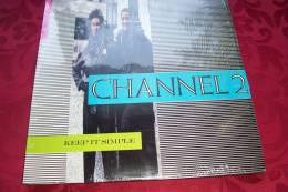 CHANNEL 2  °  KEEP SIMPLE - 45 T - Maxi-Single