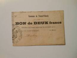 Somme 80 Tincourt-Boucly , 1ère Guerre Mondiale 2 Francs 22-4-1915 R2 ! Fauté Sans N° Et Sans Signature Du Maire !!! - Bons & Nécessité