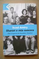 PBQ/16 Suad Amiry SHARON E MIA SUOCERA Diari Di Guerra Da Ramallah, Palestina  Feltrinelli I Ed.2003 - Novelle, Racconti