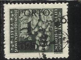 ISTRIA E LITORALE SLOVENO 1945 SEGNTASSE L. 1 SU 0,25 TIMBRATO - Occ. Yougoslave: Littoral Slovène