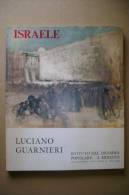 PBQ/45 Luciano Guarnieri ISRAELE Istituto Del Dramma Popolare - S.Miniato 1971 - Kunst, Antiek