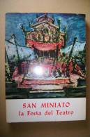 PBQ/53 S.MINIATO-FESTA DEL TEATRO Istituto Del Dramma Popolare 1971 /xilografie Pietro Parigi - Théâtre