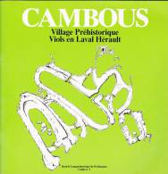 Cambous - Village Préhistorique - Viols En Laval En Laval Hérault - Société Languedocienne De Préhistoire, Guide N° 1. - Languedoc-Roussillon