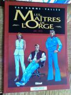 Les Maîtres De L'orge Jay, 1973 Pub Crédit Mutuel Broché, édition Publicitaire - Van Hamme Et Vallès - Glénat 1998. - Maitres De L'orge, Les