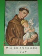 Calendarietto Anno1969 (CROCE 1929 Località Da Identificare) S.ANTONIO Padova-Missioni Francescane-Buona Stampa-TORINO - Tamaño Pequeño : 1961-70