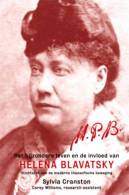 Het Bijzondere Leven En De Invloed Van Helena Blavatsky (Stichster Van De Moderne Theosofische Beweging) - Otros & Sin Clasificación