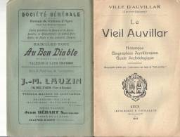 Ville D´Auvillar Tarn Et Garonne Le Vieil Auvillar Historique Biographies Auvillaraises Guide Archéologique De 1932 - Midi-Pyrénées