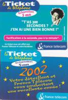 2  Tickets FT Echantillon 5 Mn, 2002 Et 30´´ , Neuves Non Grattées - FT Tickets