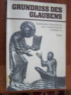 GRUNDRISS DES GLAUBENS Katholischer Katechismus Zum Unterrrichtswerk Zielfelder 1980 KÖSEL - Christianism