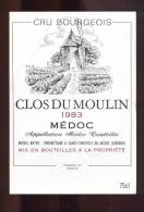 Etiquette De Vin Médoc 1983 - Clos Du Moulin  - Cru Bourgeois - Thème Moulin à Vent - M. Boyer à St Christoly Du M. (33) - Moulins à Vent