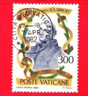 VATICANO - 1981 - Usato - Centenario Della Morte Del Beato Jan Van Ruusbroec - 300 L. • Beato Jan Van Ruusbroec - Used Stamps