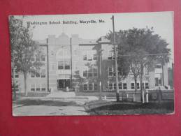 Maryville Mo Washington School Building  1923 Cancel      Ref 911 - Otros & Sin Clasificación