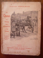 Le Cheval Dans L'élevage Dans Le Commerce Et Dans L'armée - Francese