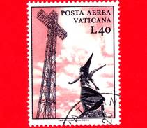 VATICANO - Usato - 1967 - Soggetti Vari - POSTA AEREA - 40 L. - Antenna E Statua Dell´arcangelo Gabriele - Luchtpost
