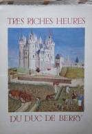 Calendrier D'art - Tres Riches Heures Du Duc De Berry - RARE - Autres & Non Classés