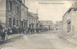 PICARDIE - 80 - SOMME - SAINT OUEN - La Rue De La République - Belle Animation - Saint Ouen