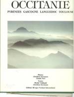 OCCITANIE Pyrénées Gascogne Languedoc Toulouse - Midi-Pyrénées