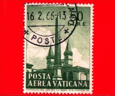 VATICANO - 1959 - Usato - Obelischi - POSTA AEREA - 50 L. • Obelisco In S.Giovanni - Poste Aérienne