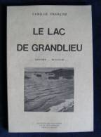 (Loire-Atlantique Saint-Philbert-de-Grandlieu) LE LAC DE GRANDLIEU Histoire Ecologie Camille FRANCOIS 1986 - Pays De Loire