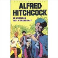 Le Chinois Qui Verdissait °°° Alfred Hitchcock - Bibliothèque Verte