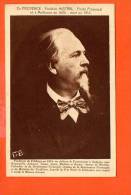 Frédéric MISTRAL - Poète Provençal Né à Maillanne En 1830 - En Provence - Fondateur Du Félibrige - Autres & Non Classés