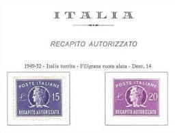 ITALIA REPUBBLICA - RECAPITO AUTORIZZATO   FIL. RUOTA 2 VALORI - NUOVI  GOMMA INTEGRA ** - MNH - Express/pneumatic Mail